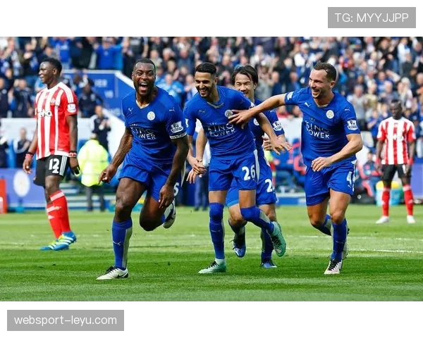 莱斯特城防线表现出色,成为本赛季英超争胜重要保障 莱斯特城防线表现出色,成为本赛季英超争胜重要保障